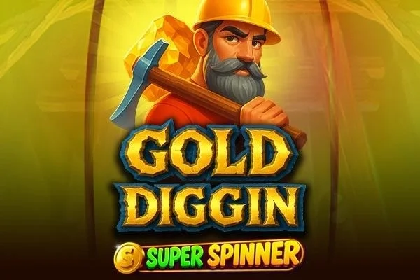 Gold Diggin’ Super Spinner