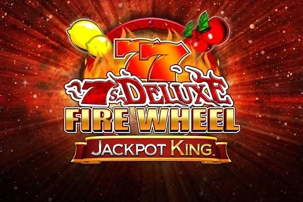 7s Deluxe Fire Wheel Jackpot King game artwork