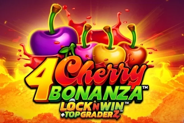 4 Cherry Bonanza