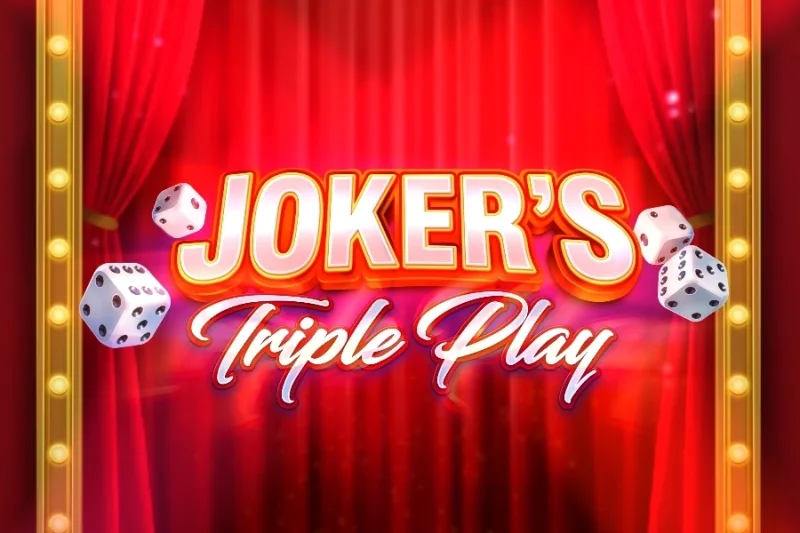 Joker’s Triple Play